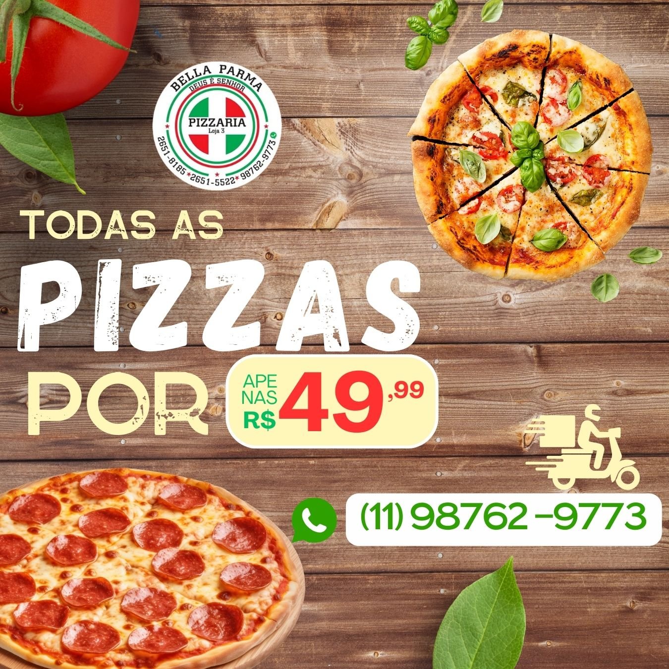 Pizzas com promoção: Todas por 49,99