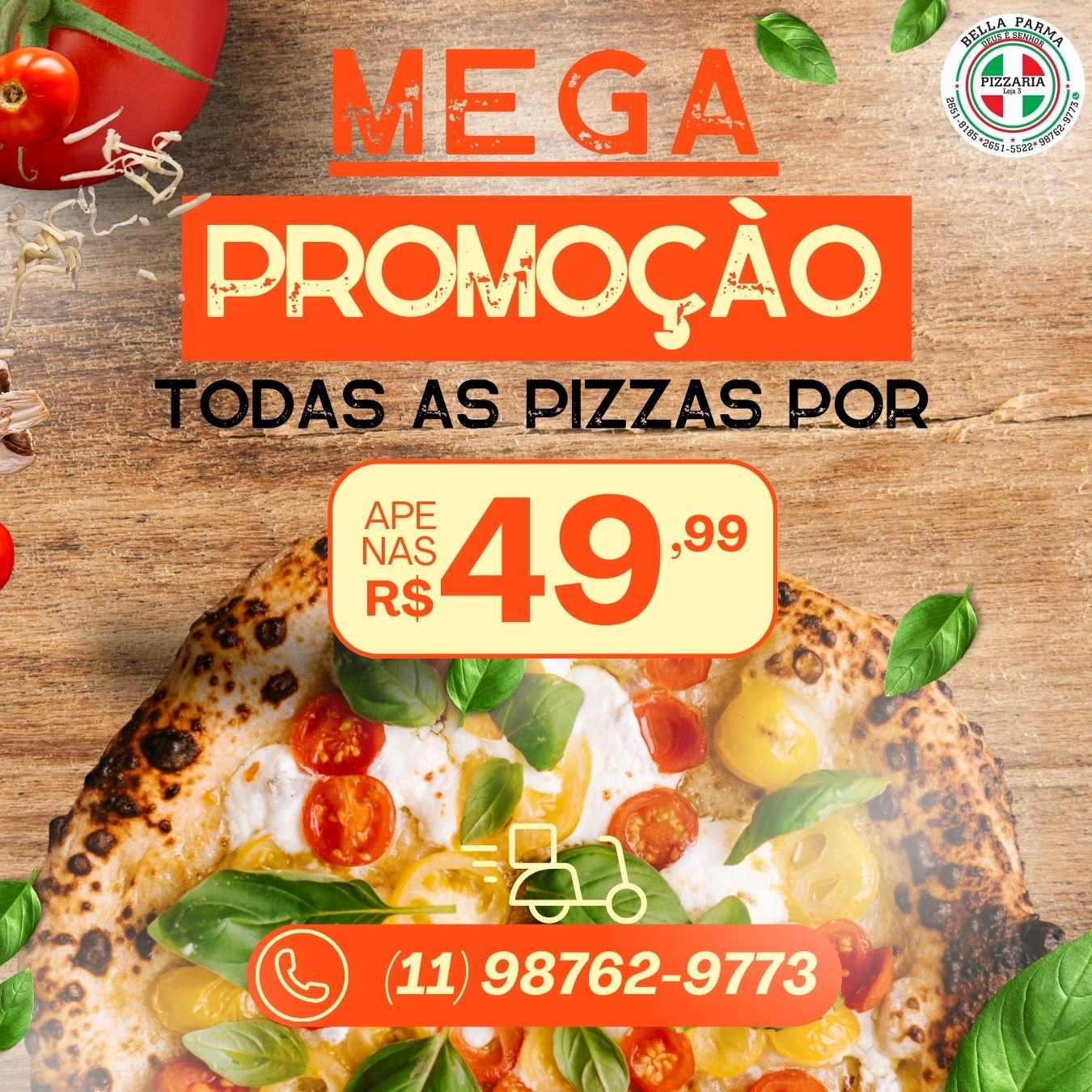Pizzas com promoção: Todas por 49,99
